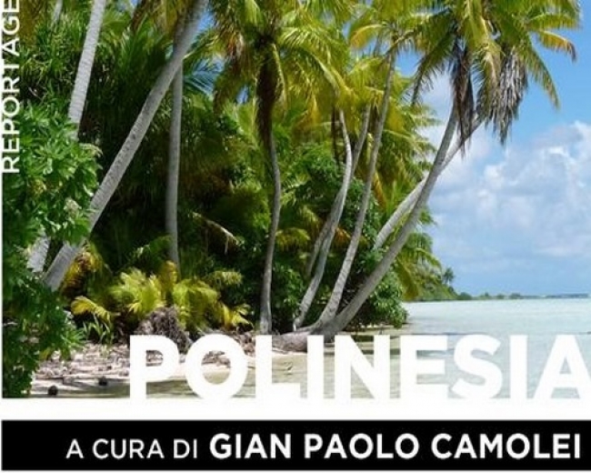 &quot;Reportage Polinesia&quot;: al Dialma la mostra fotografica di Paolo Camolei