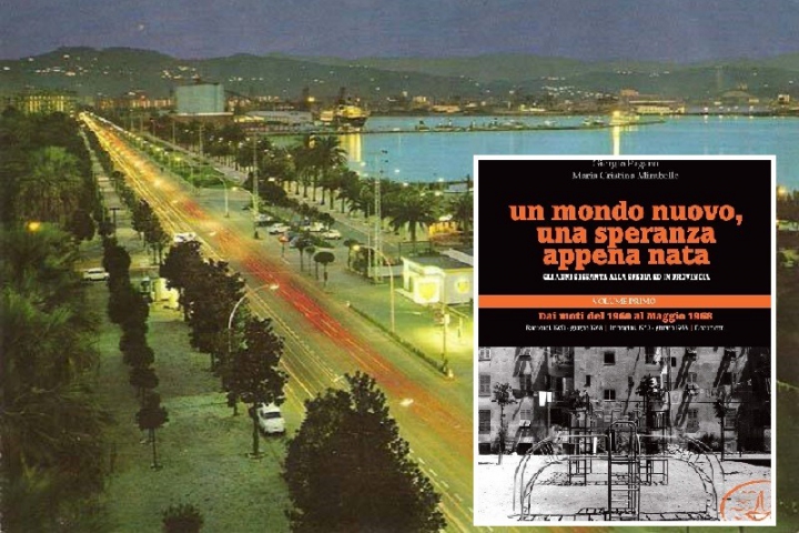 Gli anni Sessanta a Spezia: quando si cercava di preparare un &quot;mondo nuovo&quot;