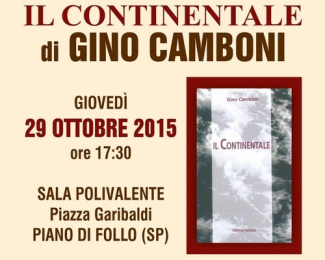 Gino Camboni presenta &quot;Il Continentale&quot;, appuntamento a Follo